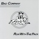 Bad Company - Run With The Pack