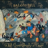 Salem Hill - Not Everybody's Gold