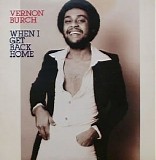 Vernon Burch - When I Get Back Home
