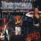 Vengeance - Same/ Same... But Different