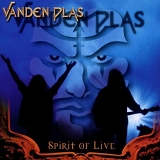 Vanden Plas - Spirit of Live