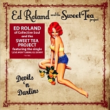 Ed Roland & The Sweet Tea Project - Devils 'n Darlins