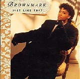 Brownmark - Just Like That