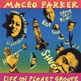 Maceo Parker - Life on Planet Groove