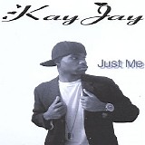 Kay Jay - Just Me