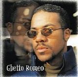 Ghetto Romeo - Ghetto Romeo