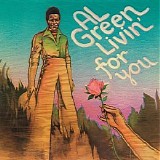 Al Green - Livin' For You