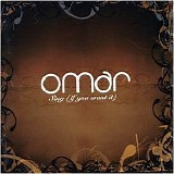 Omar - Sing (If You Want It)