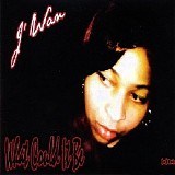J'Wan Yvette - What Could It Be