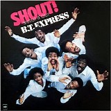 B.t. Express - Shout!