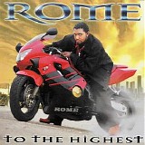Rome - To the Highest