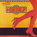 Gene Dunlap - Tired of Being a Nice Guy