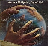 Chocolate Milk - We're All in This Together