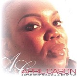 April Cason - A Little Bit of This and a Lil' Bit of That