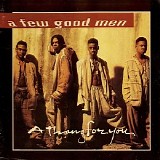 A Few Good Men - A Thang For You