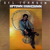 Syl Johnson - Uptown Shakedown