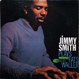 Jimmy Smith - Plays Fats Waller