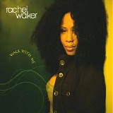 Rachel Walker - Walk With Me