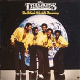 The Trammps - The Whole World's Dancing