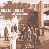 Brent Jones & the T.p. Mobb - Brent Jones & the T.p. Mobb