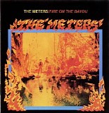 The Meters - Fire On The Bayou