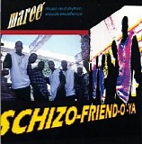 M.a.r.e.e. - Schizo-Friend-O-Ya