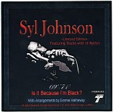 Syl Johnson - Is It Because I'm Black?