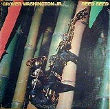 Grover Washington, Jr. - Reed Seed