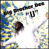 Big Brother Dee - U