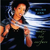 Wilma Ann - Under the Surface