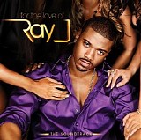 Ray J - For The Love Of Ray J