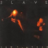 Slave - New Plateau