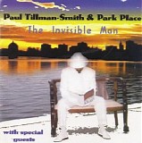 Paul Tillman-Smith & Park Place - the Invisible Man