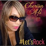 Cherisa Ali A.k.a. Re-Re - Let's Rock