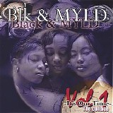 Black & Myld - It's Our Time (Vol. I the Collage)