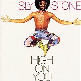 Sly Stone - High On You