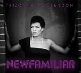 Trizonna McClendon - Newfamiliar