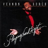 Vernon Burch - Playing Hard to Get