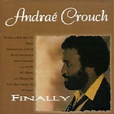 AndraÃ© Crouch - Finally