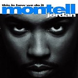 Montell Jordan - This Is How We Do It