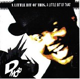 D Mob - A Little Bit of This, a Little Bit of That