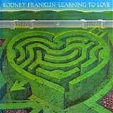 Rodney Franklin - Learning To Love