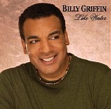 Billy Griffin - Like Water