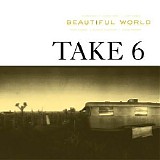 Take 6 - Beautiful World