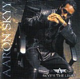 Aaron Skyy - Skyy's The Limit