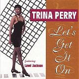 Trina Perry - Let's Get it On