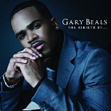 Gary Beals - The Rebirth of...