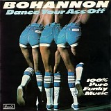 Bohannon - Dance Your Ass Off