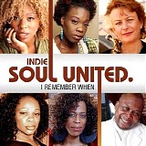 Various artists - Indie Soul United - I Remember When