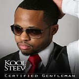Kool Steev - Certified Gentleman